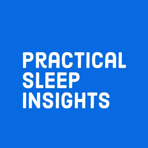 Practical Sleep Insights